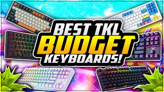 Top 5 Best BUDGET TKL Keyboards Under 50 😱 BEST TKL Mechanical Keyboards [upl. by Salb]