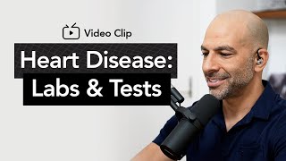 Heart Disease Labs amp Diagnostic Tests  Peter Attia MD [upl. by Hartzel]