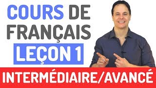 Cours de Français Gratuit  Niveau Intermédiaire et Avancé 1 [upl. by Enerehs]