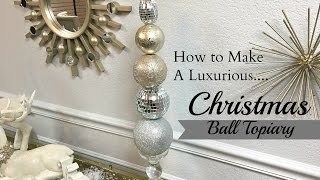 NEW DIY Dollar Tree amp Hobby Lobby Christmas Ball Topiary [upl. by Alig]