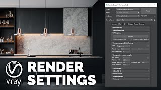 VRay Render Settings Explained  Learn it once and for all [upl. by Ynabla]