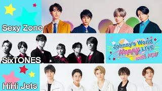 「Johnny‘s World Happy LIVE with YOU」 2020329日16時～配信 【Sexy Zone  SixTONES  HiHi Jets】 [upl. by Thais]