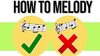 Melody How to Create Catchy Tunes [upl. by Saoj]