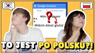 JAK BRZMI POLSKI PO KOREAŃSKU 🤔 Google Tłumacz w akcji 😅 [upl. by Leirua]