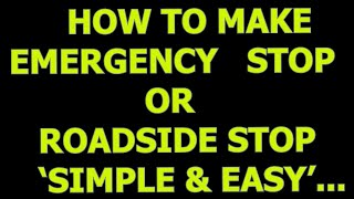 How To Make Emergency Stop or Roadside Stop To Pass Road Test HowToMake EmergencyStop PassOnce [upl. by Miller]