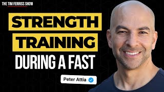 Dr Peter Attia on The Importance of Strength Training During a Fast  The Tim Ferriss Show [upl. by Auqinahc]