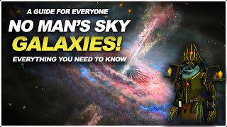 No Mans Sky GALAXIES EXPLAINED  BEGINNER Tips [upl. by Haydon]