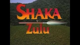 SHAKA Zulu 0510 [upl. by Aholla]