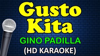 GUSTO KITA  Gino Padilla HD Karaoke [upl. by Strohben]