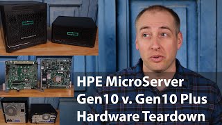 HPE ProLiant MicroServer Gen10 Plus v Gen10 Hardware Differences Overview [upl. by Flosser]