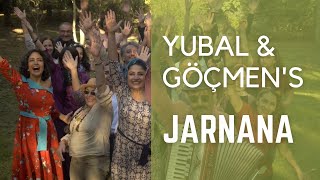 YUBAL amp GÖÇMENS  Jarnana [upl. by Gnouh630]