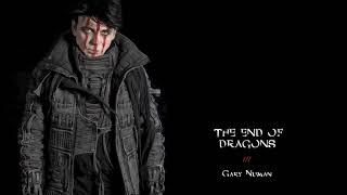 Gary Numan  The End of Dragons Official Audio [upl. by Reste523]