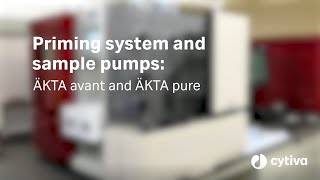 ÄKTA™ tutorial series Priming system and sample pumps for ÄKTApure and ÄKTAavant [upl. by Anelet]