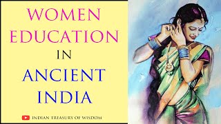 Women Education in Ancient India Hindi  प्राचीन भारत में महिलाओं की शिक्षा [upl. by Held764]