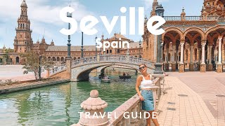 12 things to do in SEVILLE Spain  Voted as Lonely Planets Top 10 Best in Travel  Travel Guide [upl. by Aytac728]