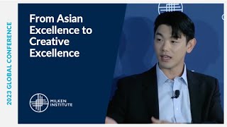 From Asian Excellence to Creative Excellence  Milken Institute Global Conference 2023 [upl. by Winthorpe]