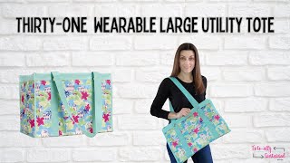 ThirtyOne Wearable Large Utility Tote [upl. by Rolfe832]