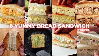 8 Easy Bread Sandwich Recipes [upl. by Zohar230]