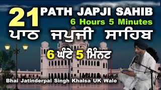 21 Path  Japji Sahib  Bhai Jatinderpal Singh Khalsa UK Wale [upl. by Ennaul]