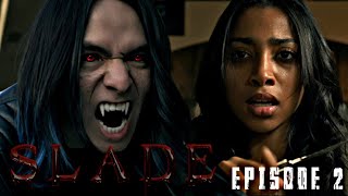 SLADE the Series  Season 1 Ep 2 [upl. by Roseanne686]