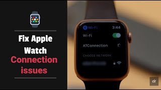 Fix Apple Watch Connection issues  Apple Watch WiFi Bluetooth Cellular Connection problem Solved [upl. by Nrubliw]