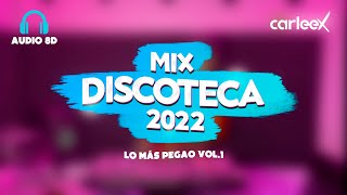 MIX DISCOTECA 2022  Audio 8D  Reggaeton 2022  Use Headphones 🎧 [upl. by Hujsak]