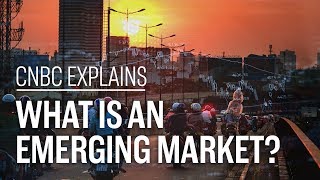 What is an emerging market  CNBC Explains [upl. by Rowena473]