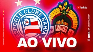 BAHIA X PORTO AO VIVO  TRANSMISSÃO CAMPEONATO BAIANO 2025 [upl. by Honniball]