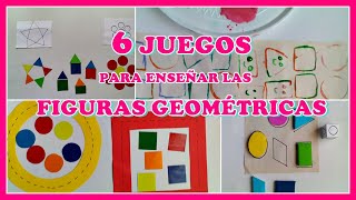 6 JUEGOS PARA ENSEÑAR LAS FIGURAS GEOMÉTRICAS [upl. by Wolfgram]