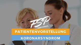 Die Patientenvorstellung  Teil 3 medizinische Fachsprachprüfung  Fall Koronarsyndrom [upl. by Siraj710]