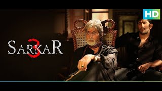 Sarkar 3  Full Movie LIVE on Eros Now  Amitabh BachchanJackie ShroffManoj BajpayeeAmit amp Yami [upl. by Okin]