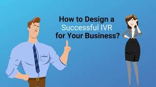 How to Design a Successful IVR for Your Business [upl. by Hadsall]