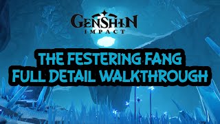 The Festering Fang DETAILED Walkthrough l Genshin Impact Gameplay No Commentary [upl. by Cornish]