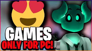 Top 5 Roblox Games That Are PC ONLY 2021 [upl. by Malloy469]