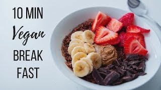 10 Minute Vegan Breakfast Ideas [upl. by Hnamik]