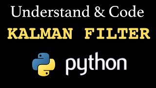 Understand amp Code a Kalman Filter Part 2 Python [upl. by Gulick365]