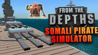 From The Depths  Somali Pirate Simulator [upl. by Tarton823]