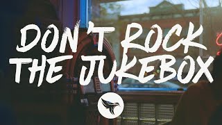 Alan Jackson  Dont Rock the Jukebox Lyrics [upl. by Resa246]