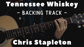 Tennessee Whiskey » Backing Track » Chris Stapleton [upl. by Ydahs617]