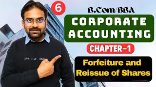 Corporate Accounting Chapter1  Part6  Forfeiture and Reissue of Shares [upl. by Norri]