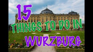 Top 15 Things To Do In Würzburg Germany [upl. by Bilbe]