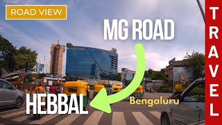 Drive from MG Road to Hebbal  Bengaluru [upl. by Noach992]