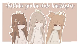 Aesthetic gacha club hairstyles [upl. by Olinad]