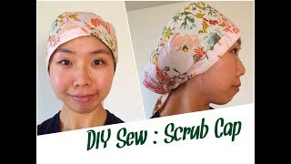 DIY Scrub Cap  Sewing Tutorial [upl. by Otrebliw952]