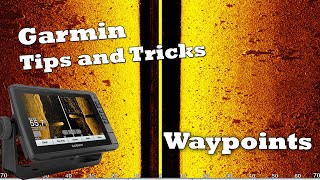 Garmin Tips  Waypoint Tricks [upl. by Britteny627]