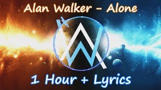 Alan Walker  Alone  1 Hour  Lyrics [upl. by Gazo545]