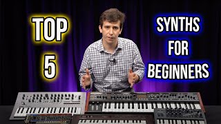 Top 5 Synths For Beginners [upl. by Dunstan]