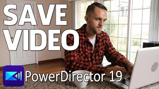 How to Save Videos  PowerDirector [upl. by Astri]