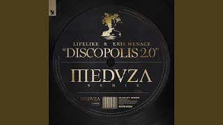 Discopolis 20 MEDUZA Remix [upl. by Tnek]