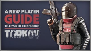 ESCAPE FROM TARKOV  The NonConfusing Guide to Starting [upl. by Apfel]